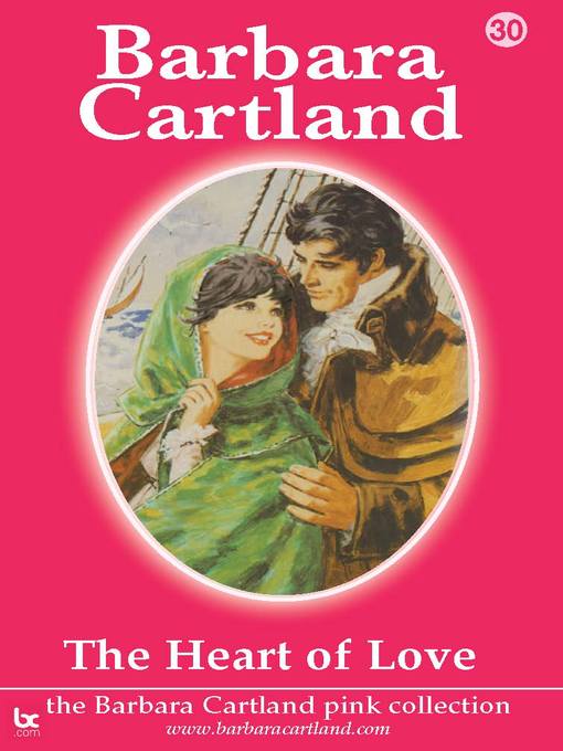 Title details for The Heart of love by Barbara Cartland - Available